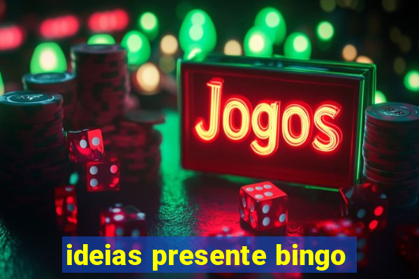 ideias presente bingo